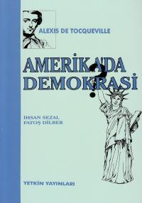 Amerika'da Demokrasi Alexis De TocQueville