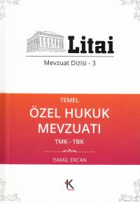 Temel Özel Hukuk Mevzuatı TMK - TBK İsmail Ercan