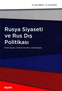 Rusya Siyaseti ve Rus Dış Politikası Sina Kısacık