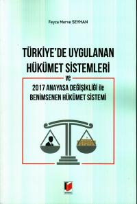 Türkiye'de Uygulanan Hükümet Sistemleri Feyza Merve Seyhan