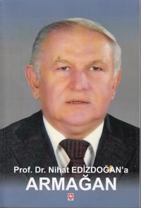 Prof. Dr. Nihat Edizdoğan'a Armağan Özhan Çetinkaya