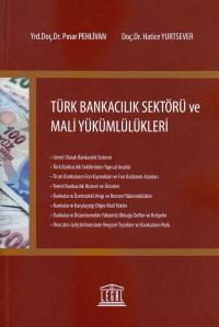 Türk Bankacılık Sektörü ve Mali Yükümlülükleri Hatice Yurtsever