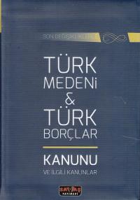 Türk Medeni & Türk Borçlar Kanunu ve İlgili Kanunlar Yayın Kurulu