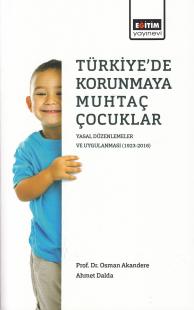 Türkiye'de Korunmaya Muhtaç Çocuklar Ahmet Dalda