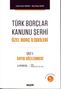 Türk Borçlar Kanunu Şerhi Özel Borç İlişkileri Cilt I Baki İlkay Engin