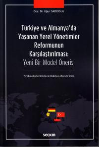 Türkiye ve Almanya'da Yaşanan Yerel Yönetimler Reformunun Karşılaştırı