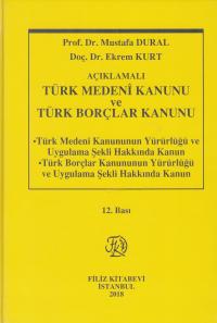 Türk Medeni Kanunu ve Türk Borçlar Kanunu Mustafa Dural