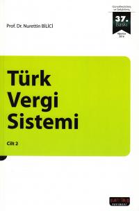 Türk Vergi Sistemi - Cilt 2 Nurettin Bilici