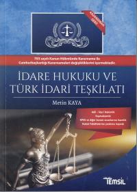 İdare Hukuku ve Türk İdari Teşkilatı Metin Kaya