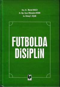 Futbolda Disiplin Murat Balcı