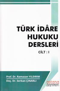 Türk İdare Hukuku Dersleri Ramazan Yıldırım