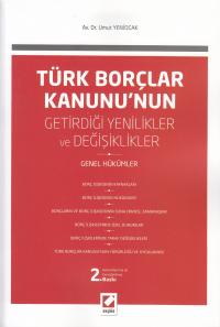 Türk Borçlar Kanunu'nun Getirdiği Yenilikler ve Değişiklikler (Genel H