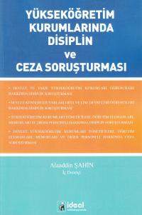 Yükseköğretim Kurumlarında Disiplin ve Ceza Soruşturması Alaaddin Şahi