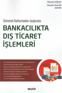 Bankacılıkta Dış Ticaret İşlemleri Mehmet Vurucu