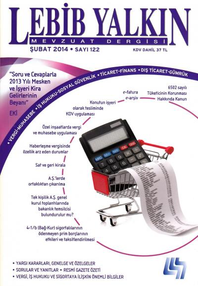 Lebib Yalkın Mevzuat Dergisi Sayı: 122 Şubat 2014