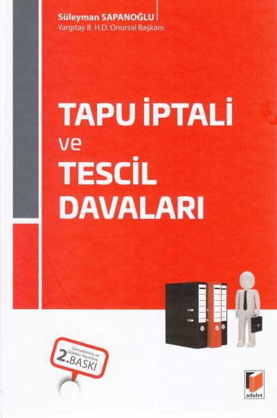 Tapu İptali ve Tescil Davaları Süleyman Sapanoğlu