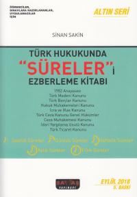 Türk Hukukunda 'Süreler'i Ezberleme Kitabı Sinan Sakin