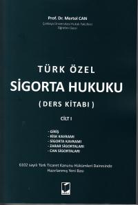 Türk Özel Sigorta Hukuku Ders Kitabı Cilt I Mertol Can