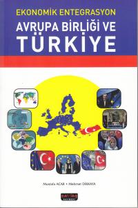 Avrupa Birliği ve Türkiye Mehmet Dikkaya