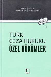 Türk Ceza Hukuku Özel Hükümler Mahmut Koca