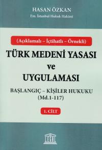 Başlangıç - Kişiler Hukuku (Madde 1- 117) Hasan Özkan