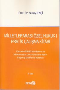 Milletlerarası Özel Hukuk I - Pratik Çalışma Kitabı Nuray Ekşi
