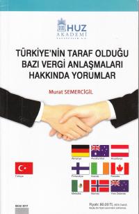 Türkiye'nin Taraf Olduğu Bazı Vergi Anlaşmaları Hakkında Yorumlar Mura