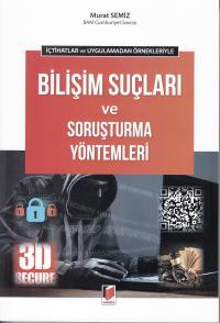 Bilişim Suçları ve Soruşturma Yöntemleri Murat Semiz
