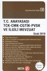 T.C Anayasası TCK - CMK - CGTİK - PVSK ve İlgili Mevzuat Celal Ülgen