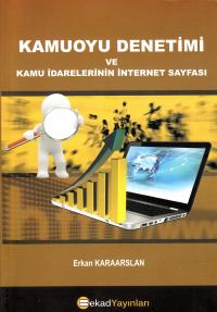Kamuoyu Denetimi ve Kamu İdarelerinin İnternet Sayfası Erkan Karaarsla
