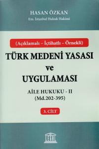 Aile Hukuku - II (Madde 202-395) Hasan Özkan