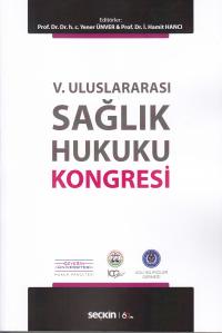 Sağlık Hukuku Kongresi Yener Ünver