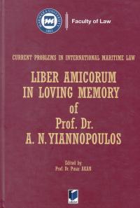 Liber Amicorum in Loving Memory of Prof. Dr. A. N. YIANNOPOULOS Pınar 