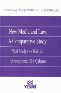 New Media And Law: A Comparative Study Seldağ Güneş Peschke