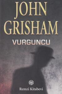 Vurguncu John Grisham