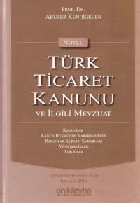 Türk Ticaret Kanunu Abuzer Kendigelen