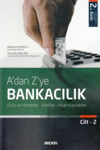 A'dan Z'ye Bankacılık Cilt - 2 Mehmet Vurucu