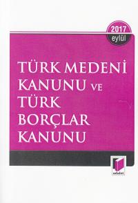 Türk Medeni Kanunu ve Türk Borçlar Kanunu Gürsel Yalvaç