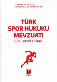 Türk Spor Hukuku Mevzuatı (2 Cilt) Ferhat Uslu