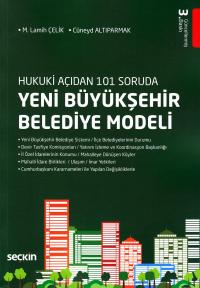 Yeni Büyükşehir Belediye Modeli M. Lamih Çelik