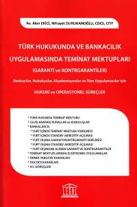 Türk Hukukunda ve Bankacılık Uygulamasında Teminat Mektupları Akın Eki