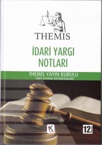 THEMIS - İdari Yargı Notları İsmail Ercan