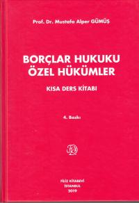 Borçlar Hukuku Özel Hükümler Kısa Ders Kitabı Mustafa Alper Gümüş