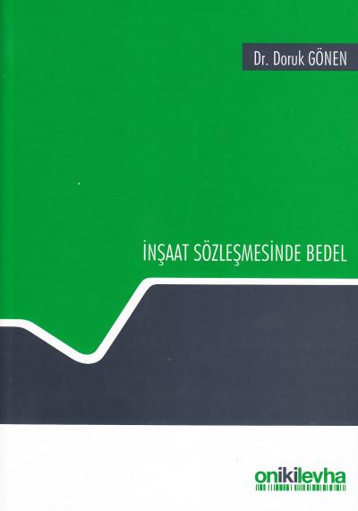İnşaat Sözleşmesinde Bedel Doruk Gönen