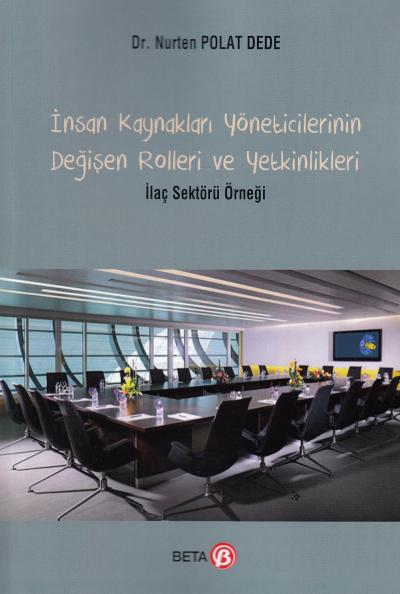 İnsan Kaynakları Yöneticilerinin Değişen Rolleri ve Yetkinlikleri Nurt