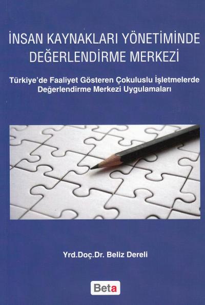 İnsan Kaynakları Yönetiminde Değerlendirme Merkezi Beliz Dereli
