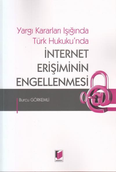 İnternet Erişimin Engellenmesi Burcu Görkemli