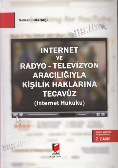 İnternet ve Radyo - Televizyon Aracılığıyla Kişilik Haklarına Tecavüz 