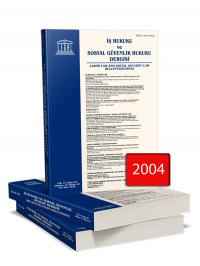 Legal İş Hukuku ve Sosyal Güvenlik Hukuku Dergisi ( 2004 Yılı Aboneliğ