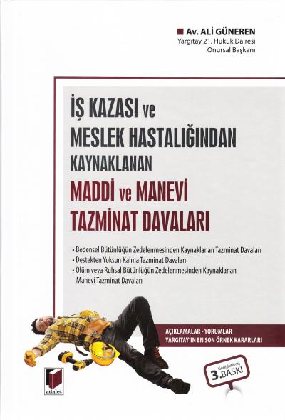 İş Kazası veya Meslek Hastalığından Kaynaklanan Maddi ve Manevi Tazmin